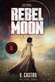 Rebel Moon – Part One: A Child of Fire Latino HD