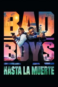 Bad Boys: Hasta la muerte HD